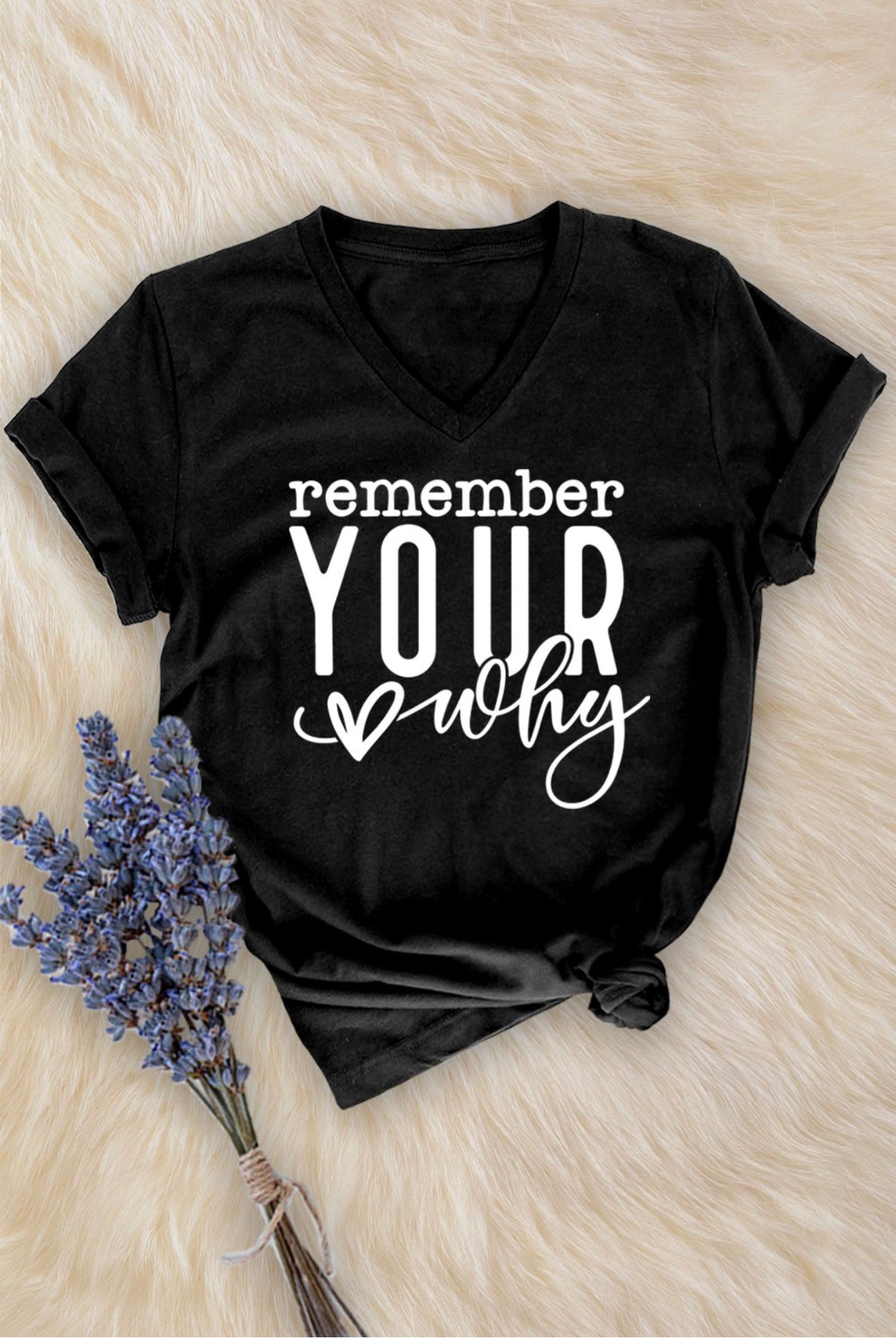 Remember Your Why Tee